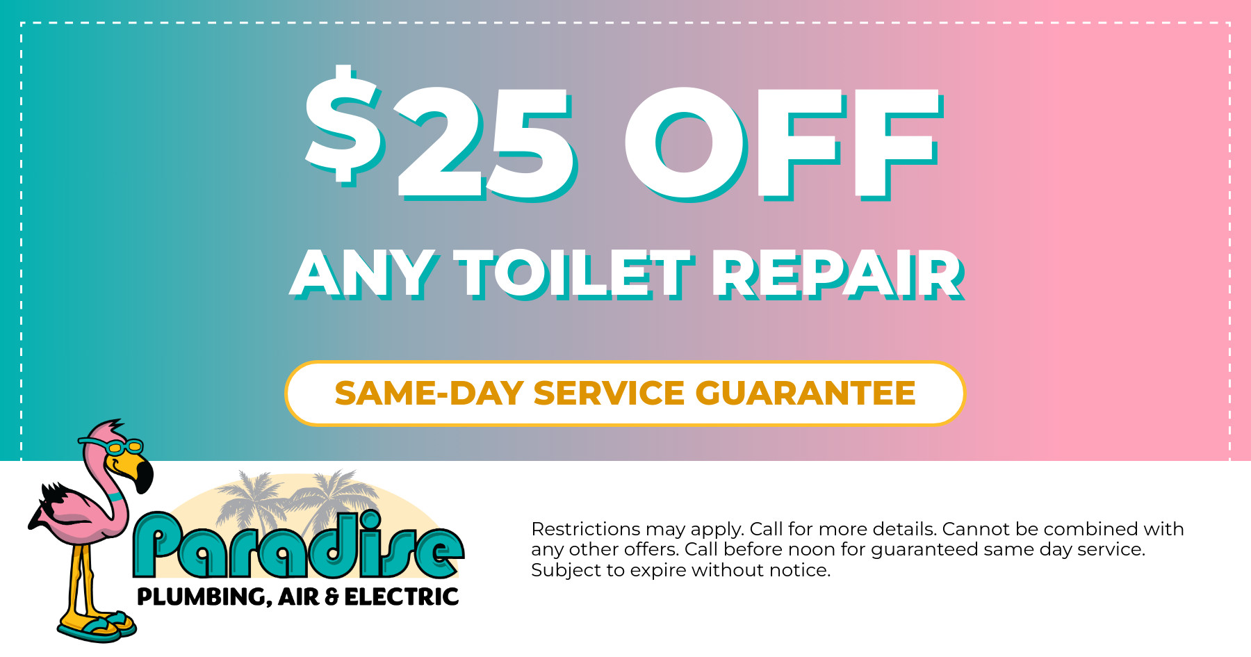 LSP-PST 25OFFToiletRepair-CO $25 off any toilet repair.